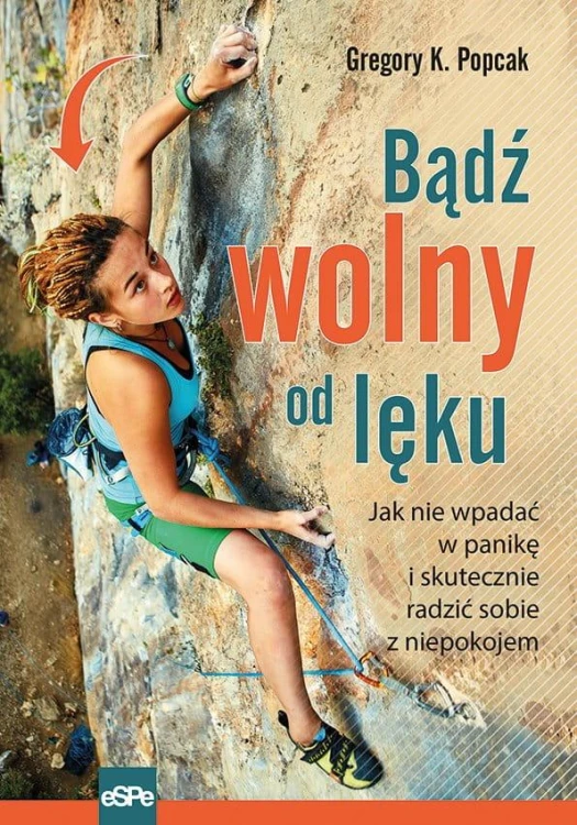 Bądź wolny od lęku, Gregory K. Popcak