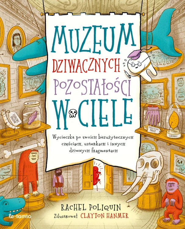 Muzeum dziwacznych pozostałości w ciele....