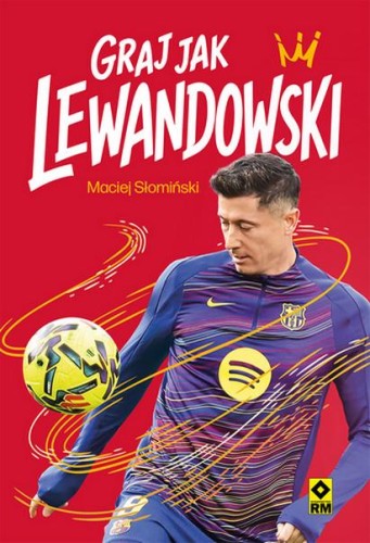Graj jak Lewandowski, Maciej Słomiński