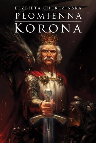 Płomienna korona, Elżbieta Cherezińska