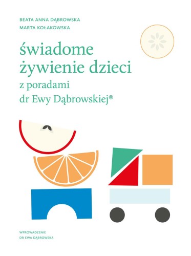 Świadome żywienie dzieci z poradami dr Ewy...