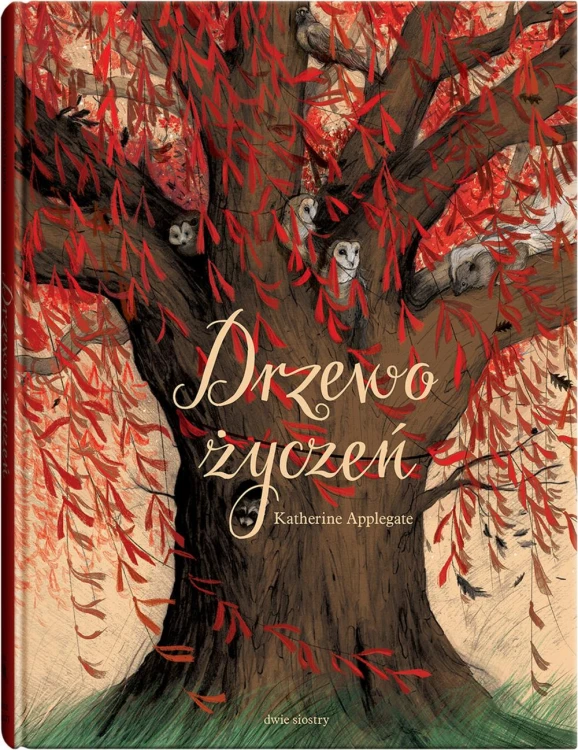 Drzewo życzeń, Katherine Applegate