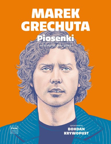 Marek Grechuta Piosenki na głos, fortepian i...