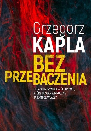 Bez przebaczenia wyd. 2026, Grzegorz Kapla