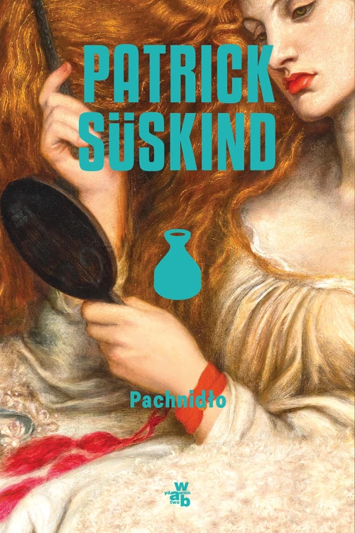 Pachnidło, Patrick Süskind