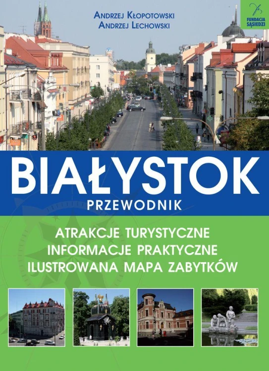 Białystok przewodnik atrakcje turystyczne...