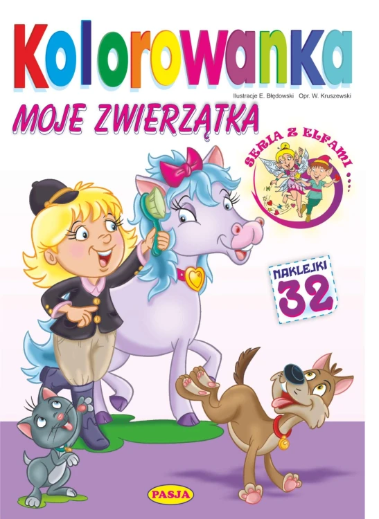 Moje zwierzątka. Kolorowanka. Seria z elfami