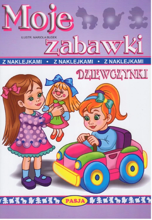 Moje zabawki. Dziewczynki, Mariola Budek