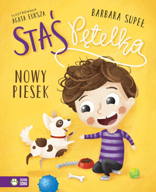 Nowy piesek. Staś Pętelka, Barbara Supeł