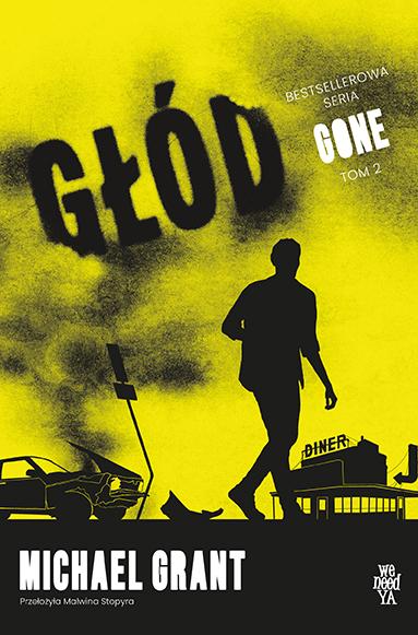 Głód. Gone. Tom 2, Michael Grant