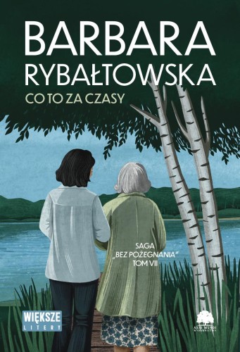 Co to za czasy. Saga bez pożegnania. Tom 7....