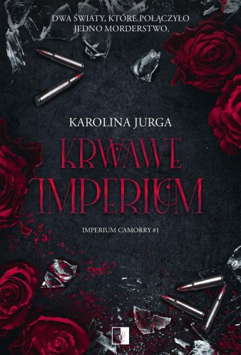 Krwawe imperium. Imperium Camorry. Tom 1