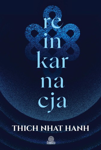 Reinkarnacja, Thich Nhat Hanh,Phap Luu