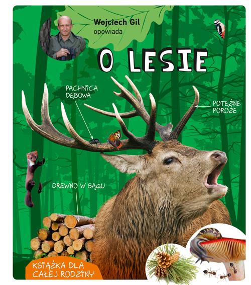 Wojciech Gil opowiada o lesie wyd. 2026