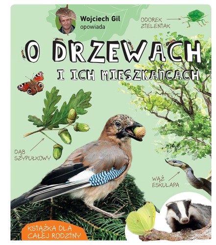 Wojciech Gil opowiada o drzewach i ich...