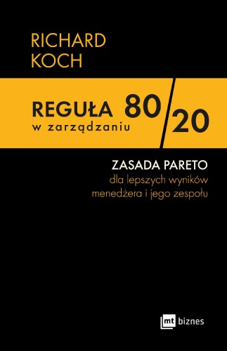 Reguła 80/20 w zarządzaniu. ZASADA PARETO dla...