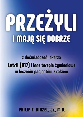 Przeżyli i mają się dobrze. Z doświadczeń...