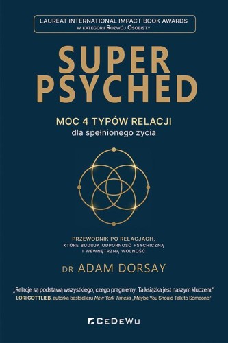 SUPER PSYCHED - Moc 4 typów relacji dla...