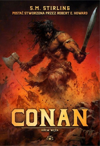 Conan Krew węża, S.M. Stirling,Robert E. Howard