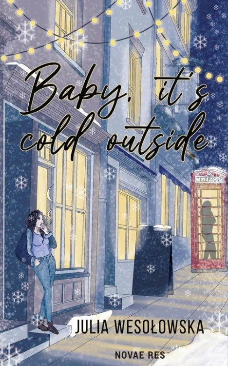 Baby it's cold outside, Julia Wesołowska
