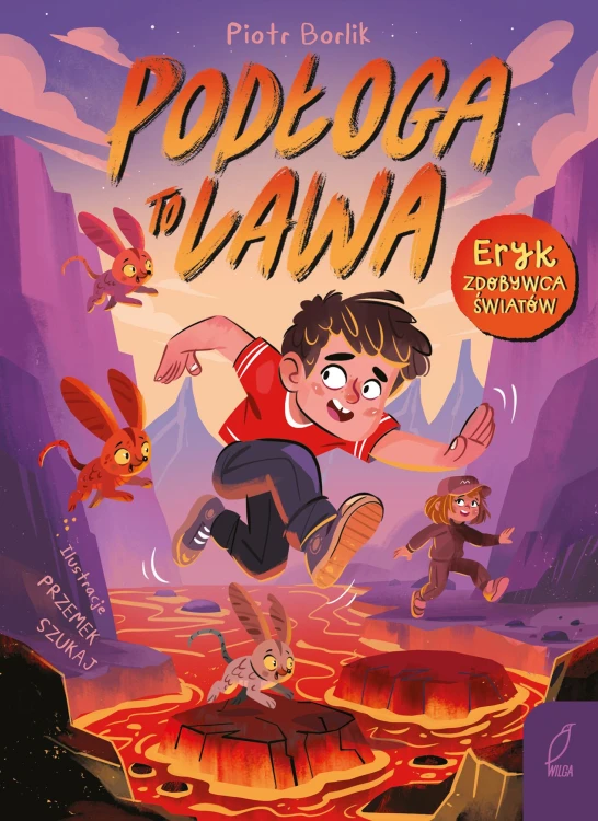 Podłoga to lawa. Eryk zdobywca światów