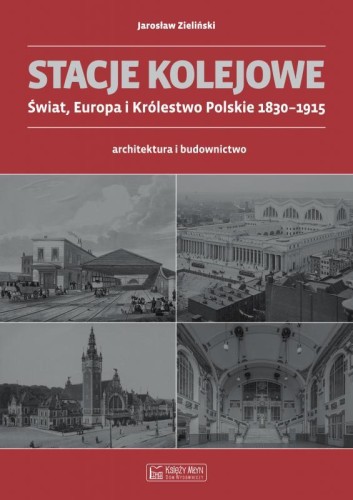 Stacje kolejowe Europa i królestwo polskie do...
