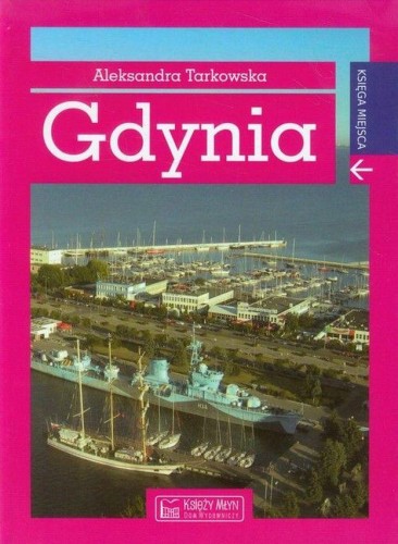 Gdynia. Księga miejsca, Aleksandra Tarkowska