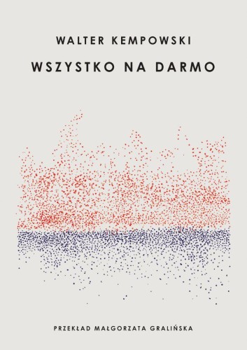 Wszystko na darmo, Walter Kempowski