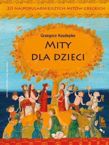 Mity dla dzieci. 20 najpopularniejszych mitów...