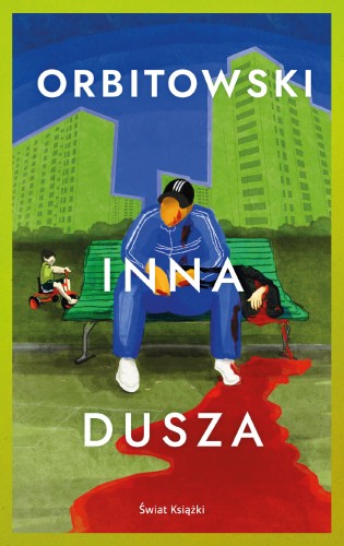 Inna dusza, Łukasz Orbitowski