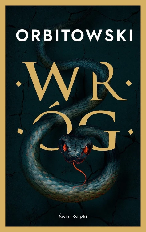 Wróg, Łukasz Orbitowski