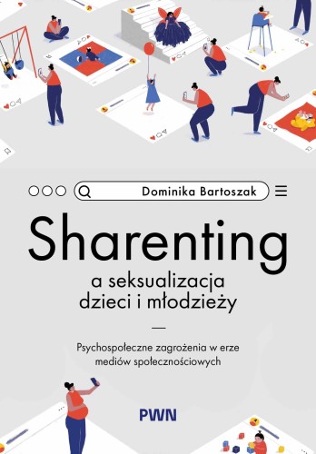 Sharenting a seksualizacja dzieci i młodzieży....