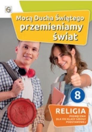 Religia Mocą Ducha Świętego przemieniamy świat...