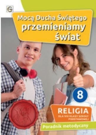 Religia Mocą Ducha Świętego przemieniamy świat...