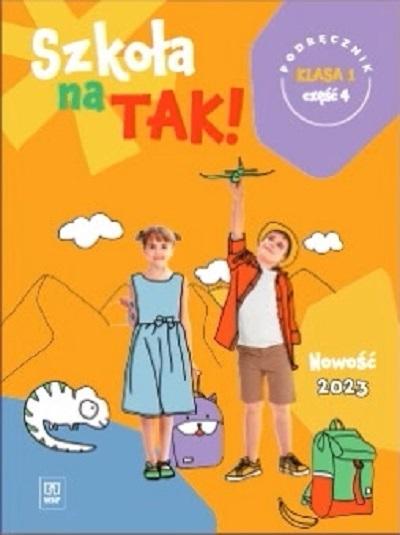 Szkoła na tak podręcznik dla klasa 1 część 4...