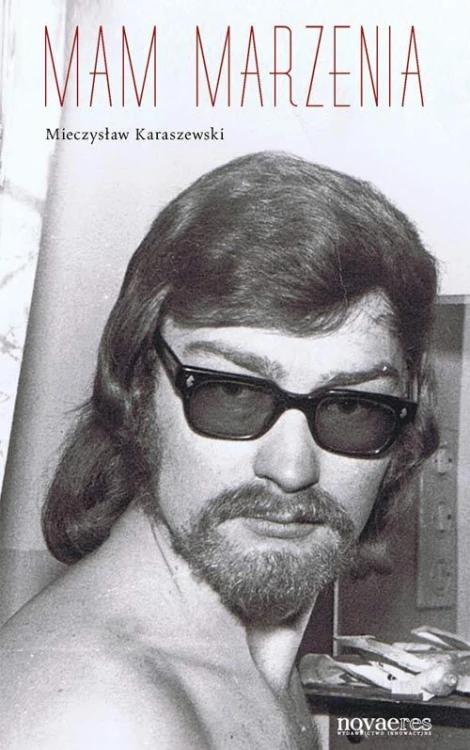Mam marzenia, Mieczysław Karaszewski