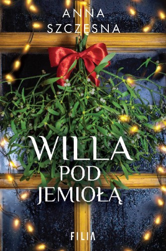 Willa pod jemiołą, Anna Szczęsna