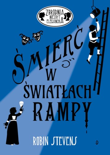 Śmierć w światłach rampy. Zbrodnia niezbyt...