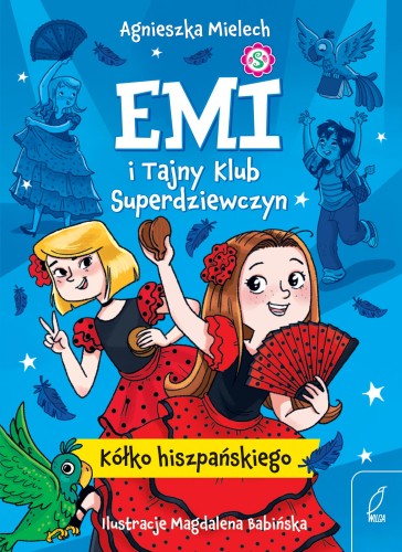 Kółko hiszpańskiego. Emi i Tajny Klub...