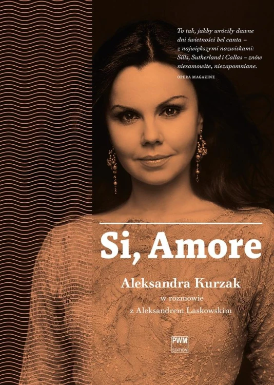Si amore. Aleksandra Kurzak w rozmowie z...