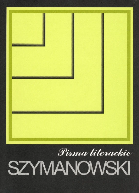 Pisma literackie, Karol Szymanowski