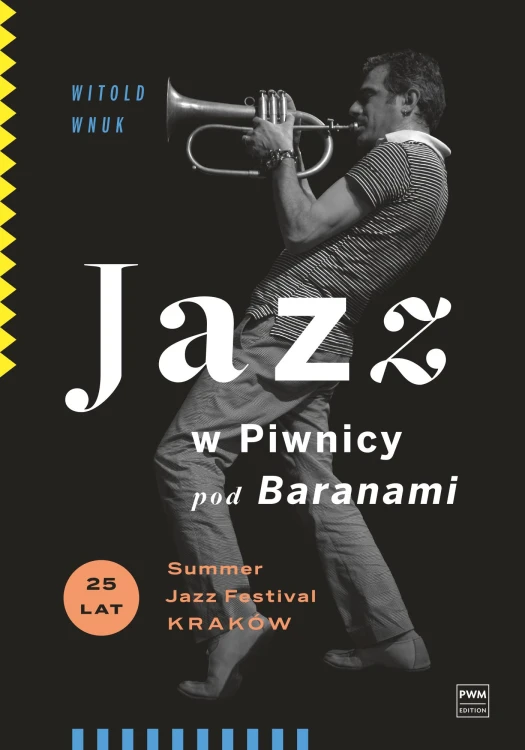 Jazz w Piwnicy pod Baranami. 25 lat Summer...