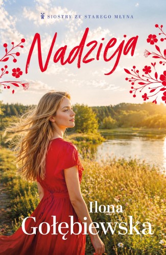 Nadzieja. Siostry ze Starego Młyna. Tom 4