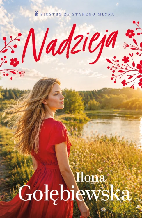 Nadzieja. Siostry ze Starego Młyna. Tom 4