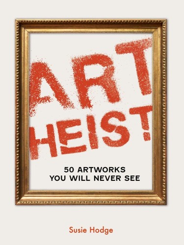Art Heist, Susie Hodge