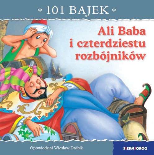 Ali Baba i czterdziestu rozbójników. 101 bajek