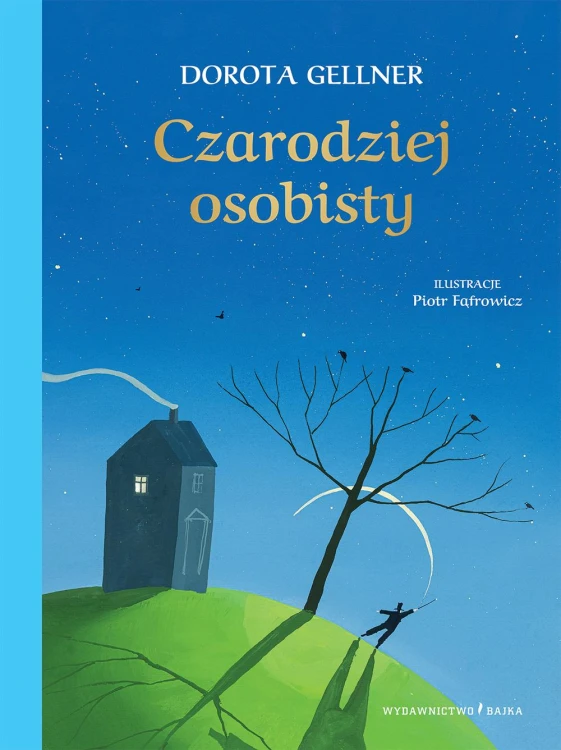 Czarodziej osobisty, Dorota Gellner
