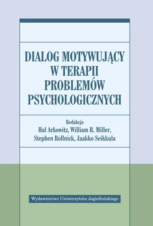 Dialog motywujący w terapii problemów...