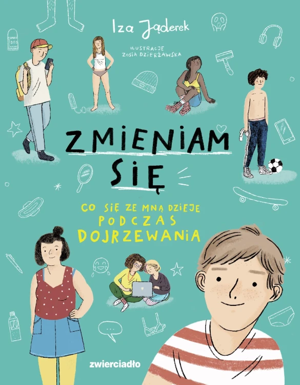 Zmieniam się. Co się ze mną dzieje podczas...