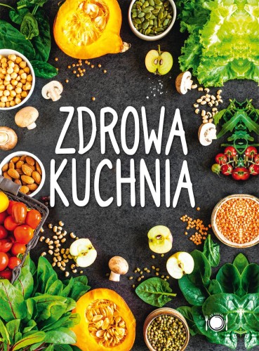 Zdrowa kuchnia, Opracowanie zbiorowe